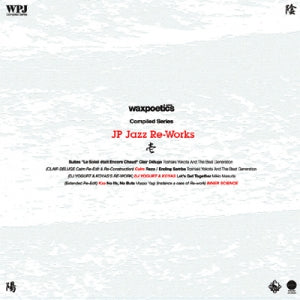 VA / WAX POETICS JAPAN JP JAZZ RE-WORKS - 1