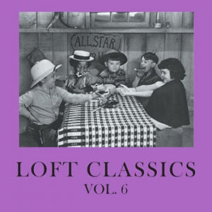 VA / LOFT CLASSICS VOL.6 (CD)