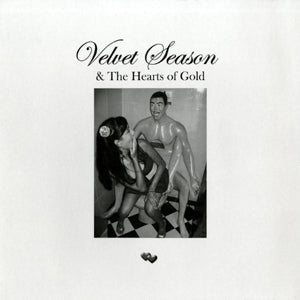 VELVET SEASON & THE HEARTS OF GOLD / CAMEL TOE CENTRAL