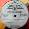 LOOSE JOINTS / IS IT ALL OVER MY FACE
