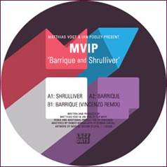 MVIP (MATTHIAS VOGT & IAN POOLEY) / BARRIQUE AND SHRULLIVER