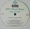 NYC PEECH BOYS / STAY WITH ME (LARRY LEVAN MIX)
