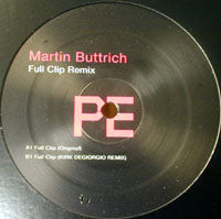 MARTIN BUTTRICH / FULL CLIP-KIRK DEGIORGIO REMIX