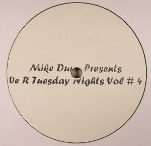 MIKE DUNN / WE R TUESDAY NIGHTS VOL.4
