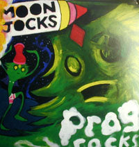 MUNGOLIAN JET SET / MOON JOCKS N PROG ROCKS