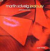 MARTIN SOLVEIG / JEALOUSY (DENNIS FERRER REMIXES)