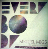 MIGUEL MIGS / EVERY BODY(feat.EVELYN "CHAMPAGNE" KING)