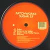 PATCHWORKS / SUGAR EP
