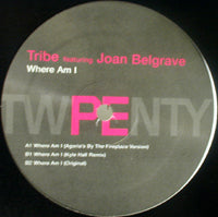 TRIBE feat JOAN BELGRAVE / WHERE AM I (USED)