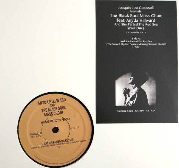 JOAQUIN JOE CLAUSSELL PRESENTS THE BLACK SOUL MASS CHOIR / AND SHE PARTED THE RED SEA PART.1 (feat. ANYDA HILLWARD)
