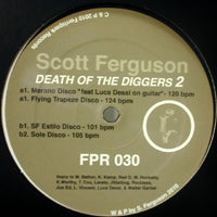 SCOTT FERGUSON / DEATH OF THE DIGGERS 2