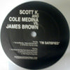 SCOTT K. AND COLE MEDINA VS. JAMES BROWN / I'M SATISFIED