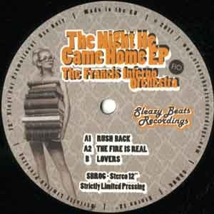 THE FRANCIS INFERNO ORCHESTRA / THE NIGHT HE COME HOME EP