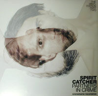 SPIRIT CATCHER / PARTNERS IN CRIME-THE VINYL EDITION PART TWO