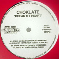 CHOKLATE / BREAK MY HEART