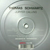 THOMAS SCHWARTZ / JUPITER CALLING