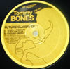 TOMMY BONES / FUTURE CLASSIC EP