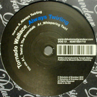 TORNADO WALLACE / ALWAYS TWIRLING