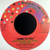 TORTURED SOUL / HOME TO YOU (7inch)