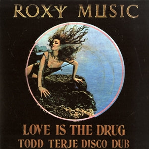 ROXY MUSIC / LOVE IS THE DRUG-TODD TERJE DISCO DUB