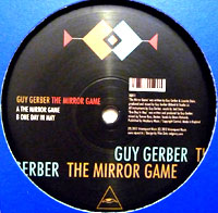 GUY GERBER / THE MIRROR GAME