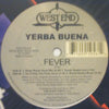 YERBA BUENA / FEVER-BLAZE / IAN FRIDAY REMIXES