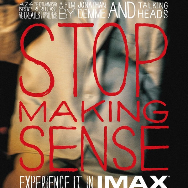 STOP MAKING SENSEストップメイキングセンスポスター日本初公開時 A24による『ストップ・メイキング・センス 4Kレストア』、公開記念の
