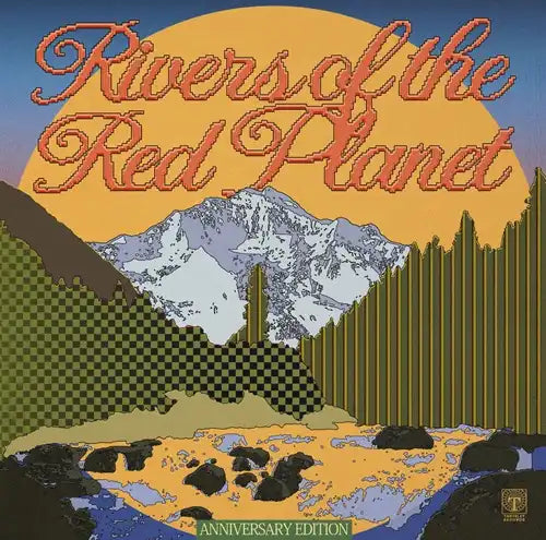Max Graef - Rivers of the Red Planet (Anniversary Edition)