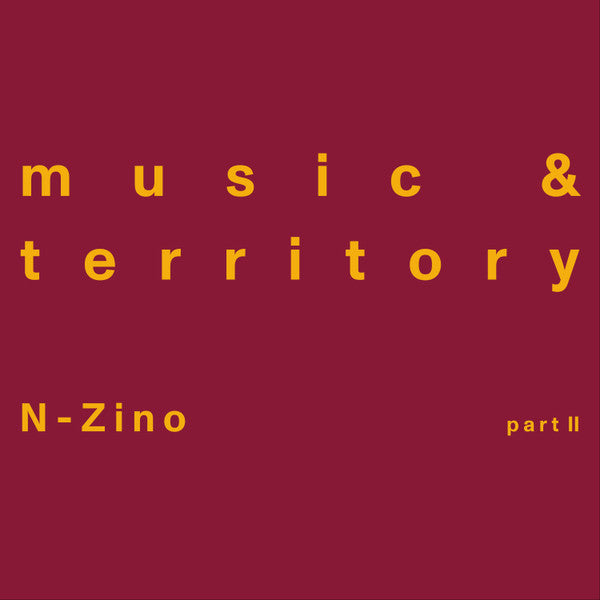 N-Zino – Music & Territory (Part II)