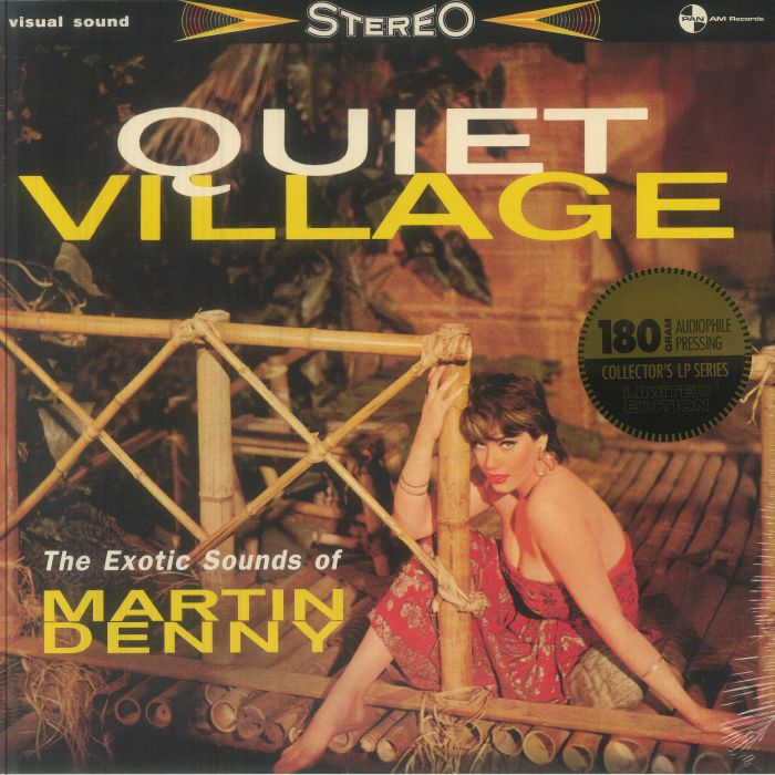 Martin Denny – Quiet Village: The Exotic Sounds Of Martin Denny【近日入荷予定】