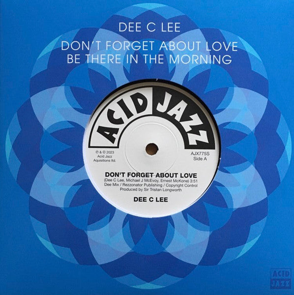 Dee C. Lee – Don't Forget About Love / Be There In The Morning