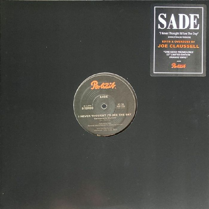Sade – I Never Thought I'd See The Day (Joe Claussell Remix)【近日入荷予定】
