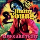Jimmy Young – Times Are Tight