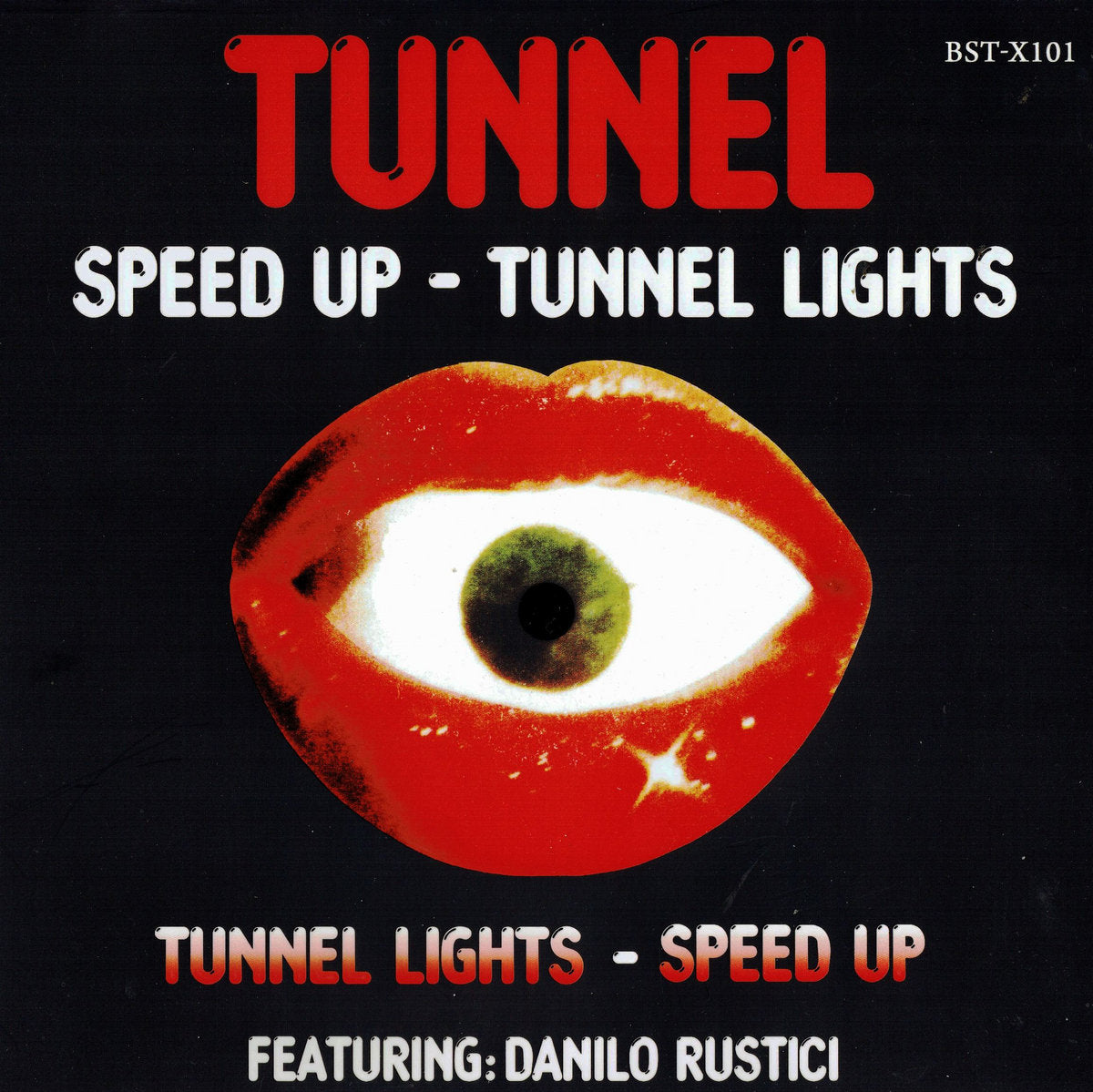 Tunnel Featuring Danilo Rustici – Speed Up / Tunnel Lights