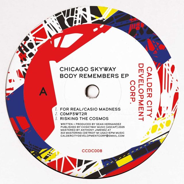 Chicago Skyway – Body Remembers EP
