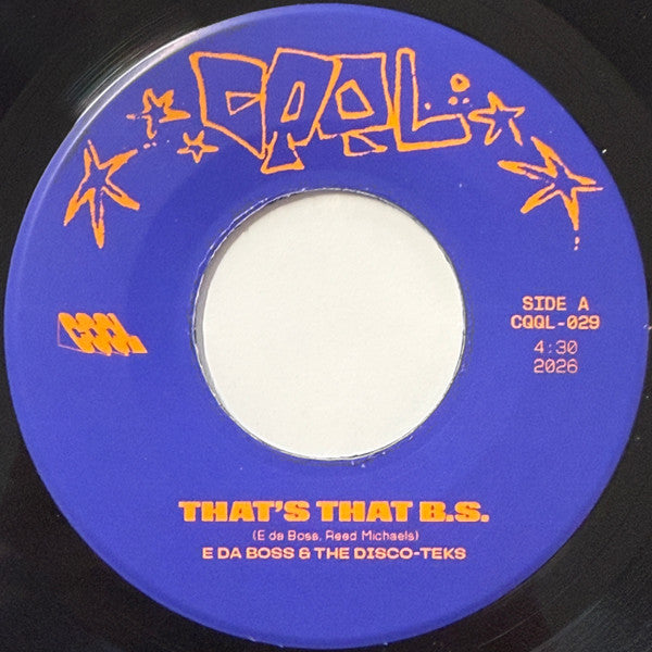 E Da Boss & The Disco-Teks – That's That B.S. / The Get Down【近日入荷予定】