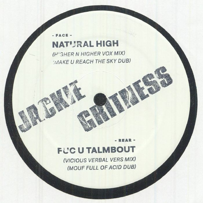 Jackie Gritness – Natural High / Fuc U Talmbout