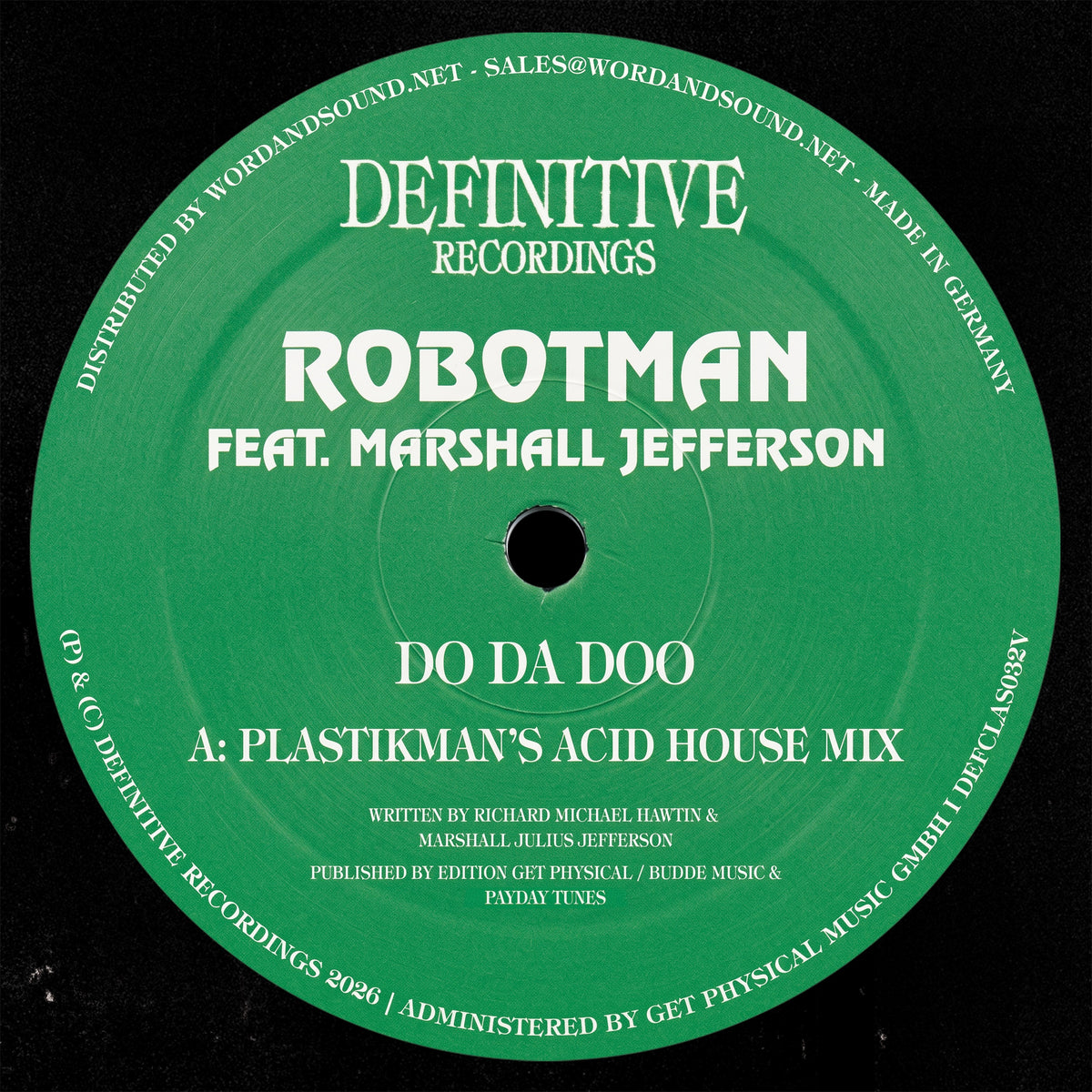 Robotman feat. Marshall Jefferson – Do Da Doo (Plastikman / Jamie Jones / DJ Minx Rmxs)【近日入荷予定】