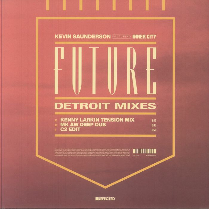 Kevin Saunderson featuring Inner City - Future (Detroit Mixes)