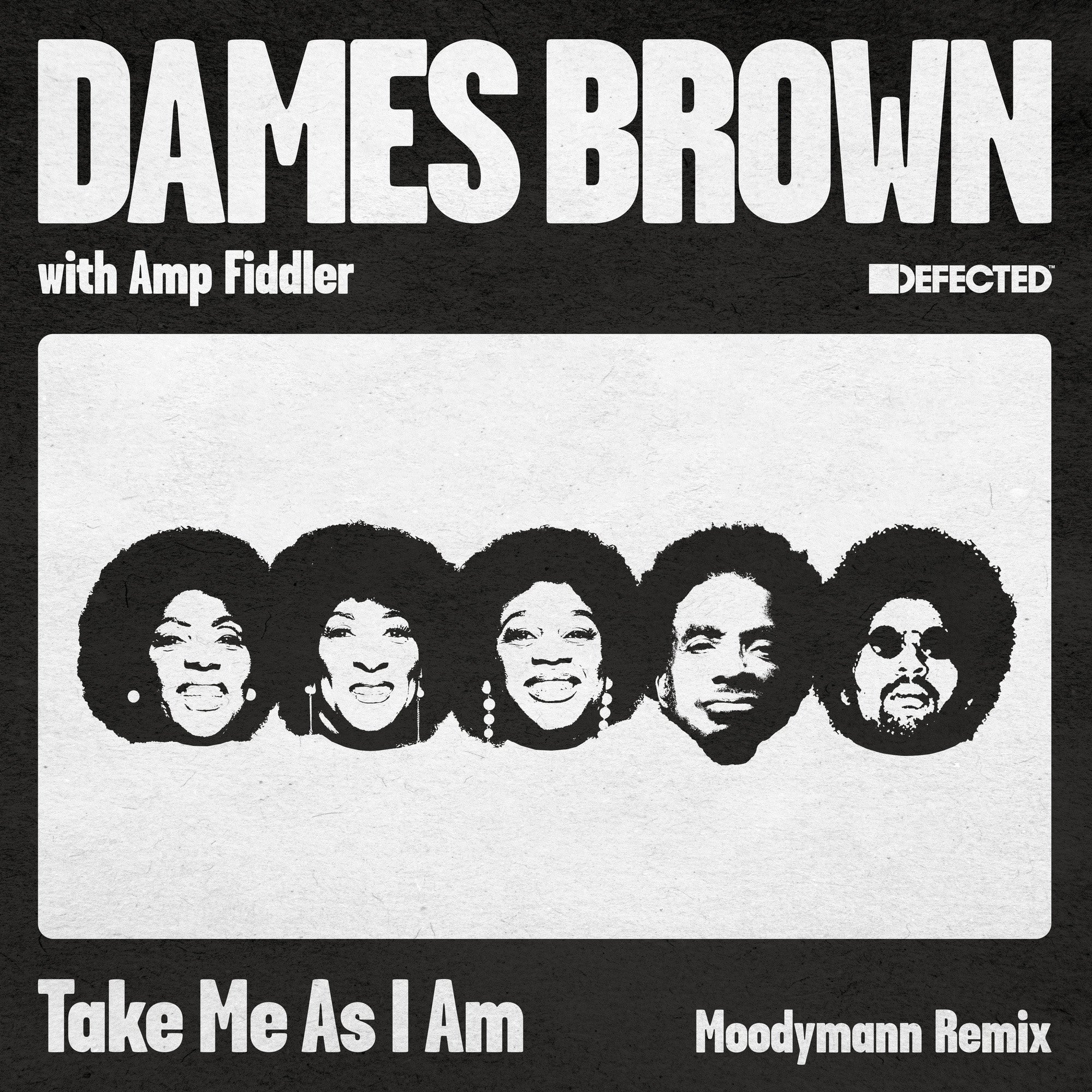Dames Brown & Amp Fiddler - Take Me As I Am (Incl. Moodymann Remix)【近日入荷予定】