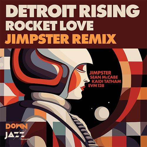 Detroit Rising – Rocket Love (Remixes)
