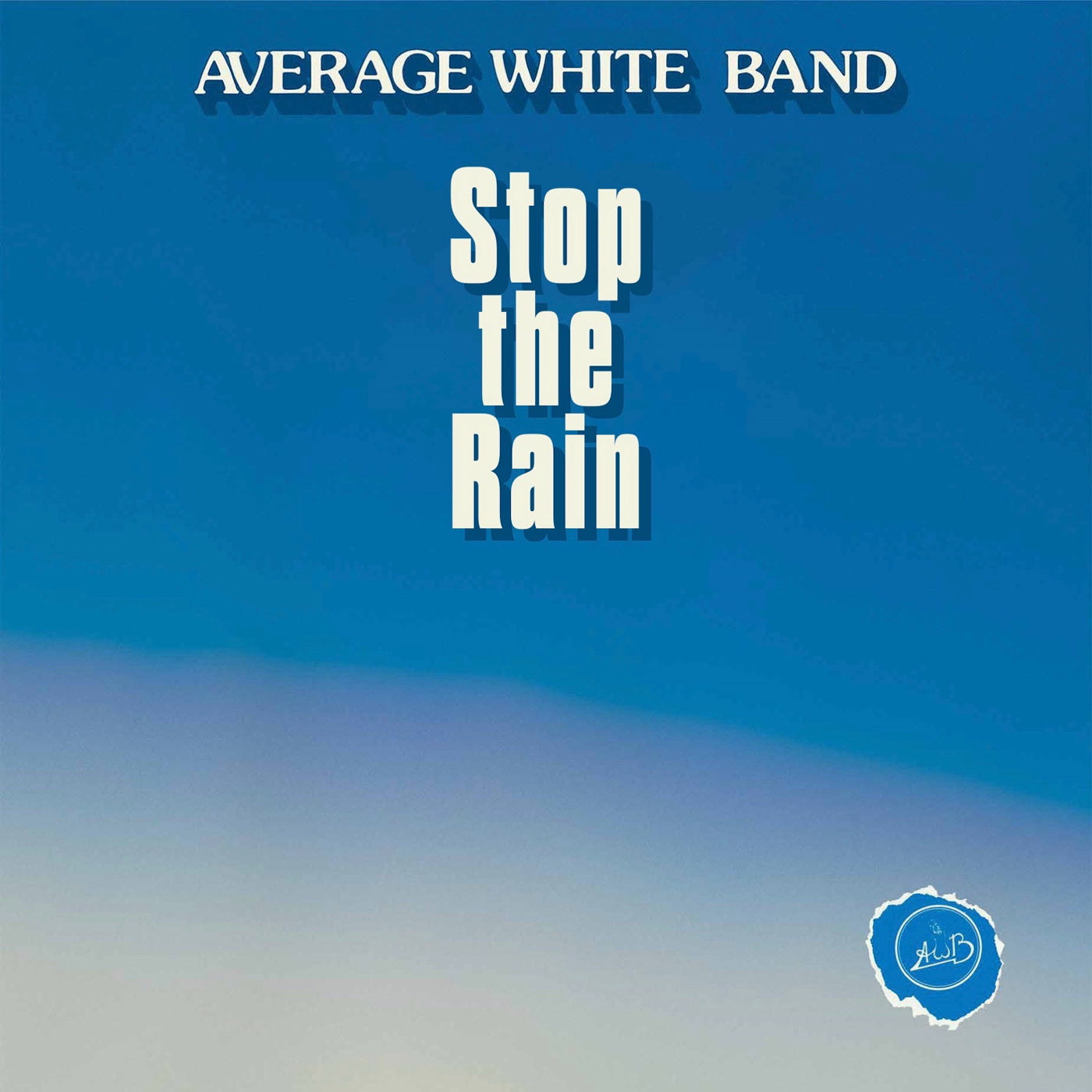 Average White Band – Stop The Rain【近日入荷予定】