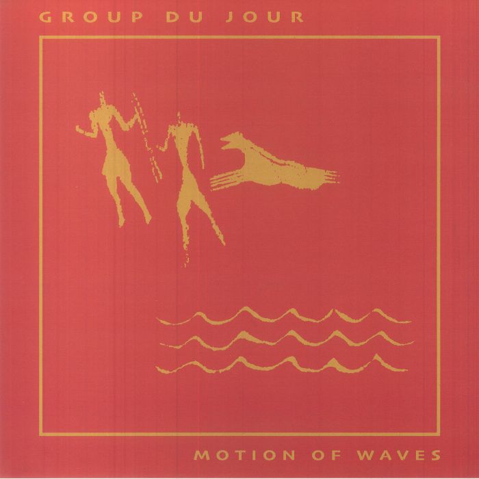 Group Du Jour – Motion Of Waves