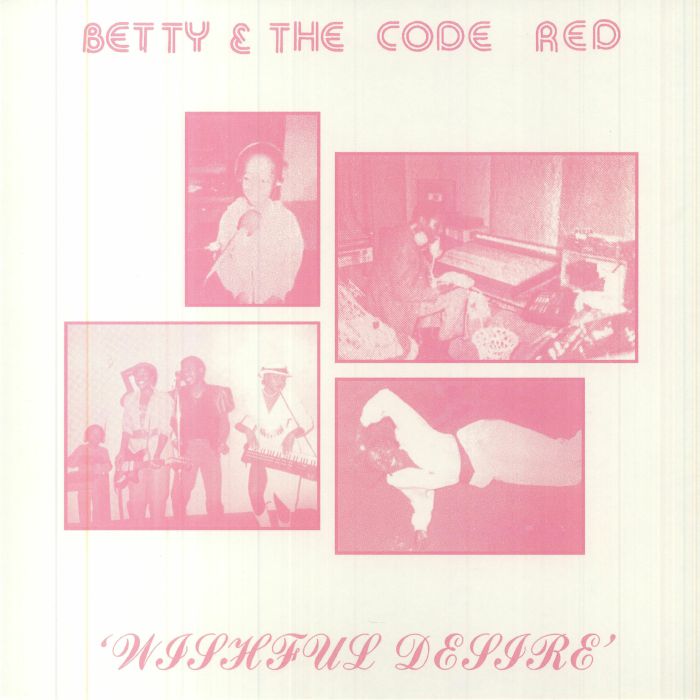 Betty & The Code Red – Wishful Desire