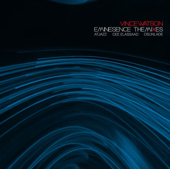 Vince Watson - Eminesence: The Mixes【近日入荷予定】
