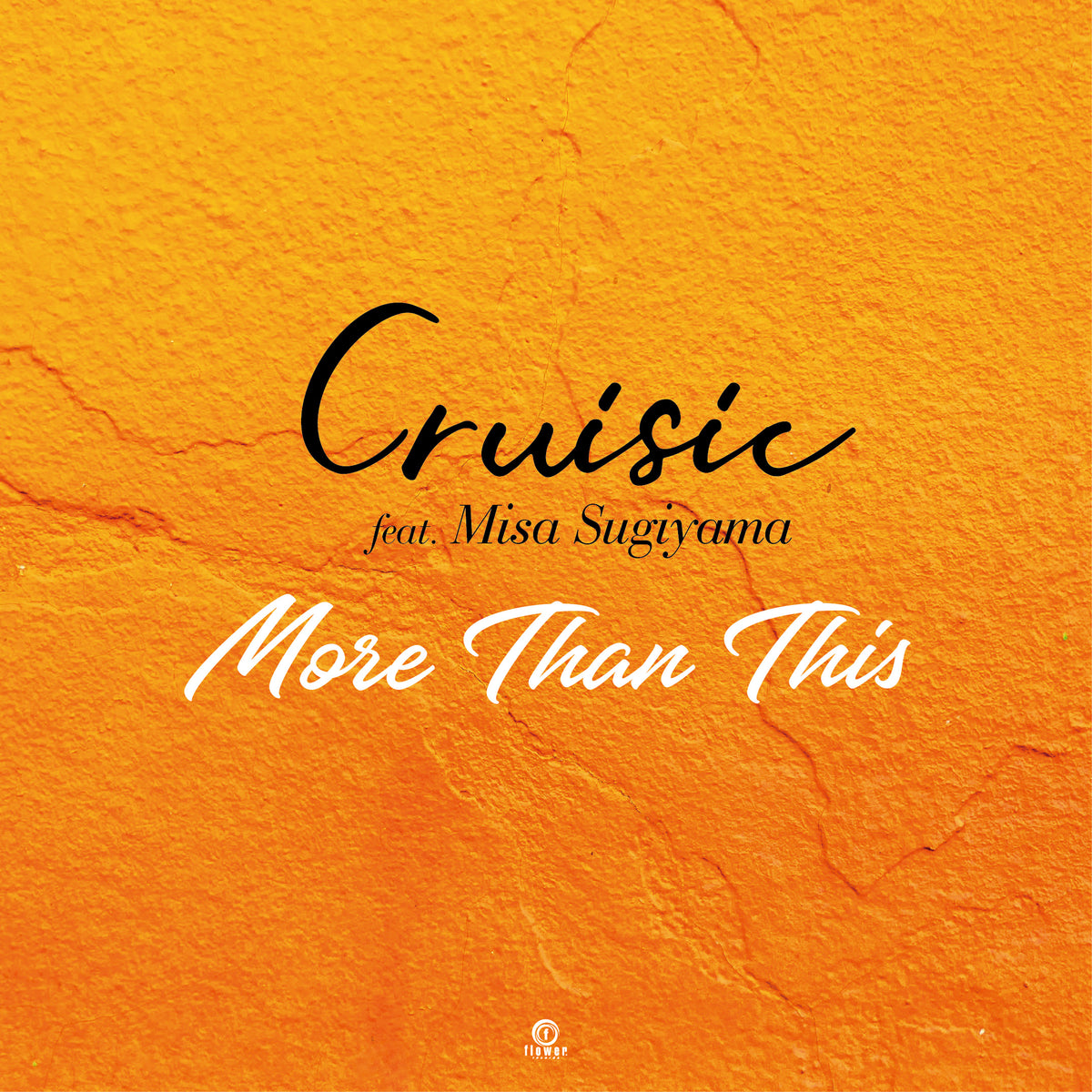 Cruisic feat. Misa Sugiyama - More Than This【12/9発売予定】