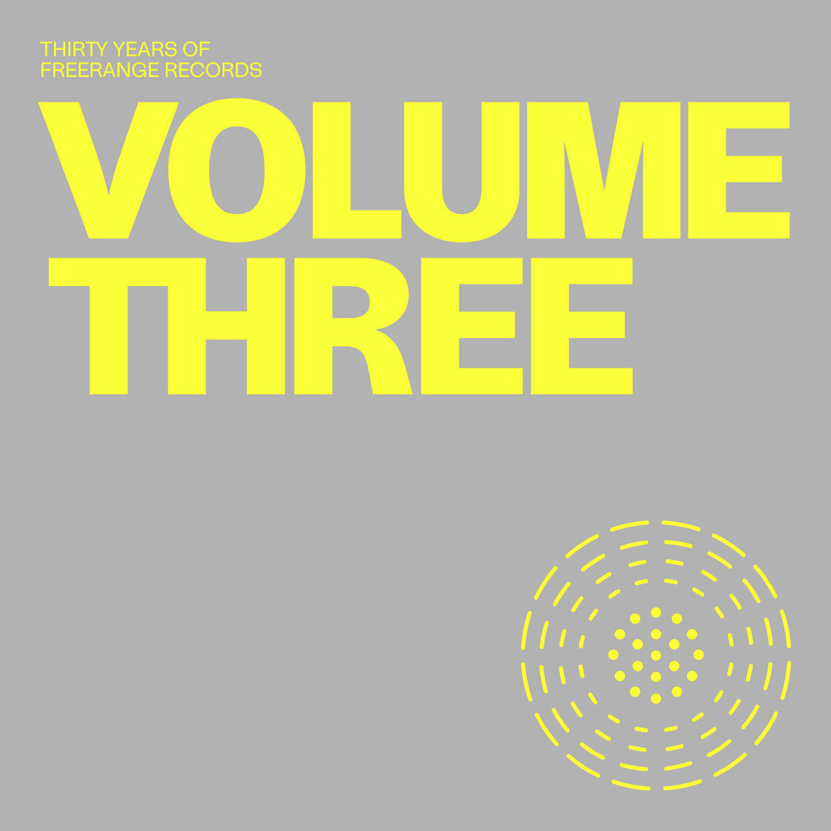 Various – Thirty Years Of Freerange Records (Volume Three)【近日入荷予定】