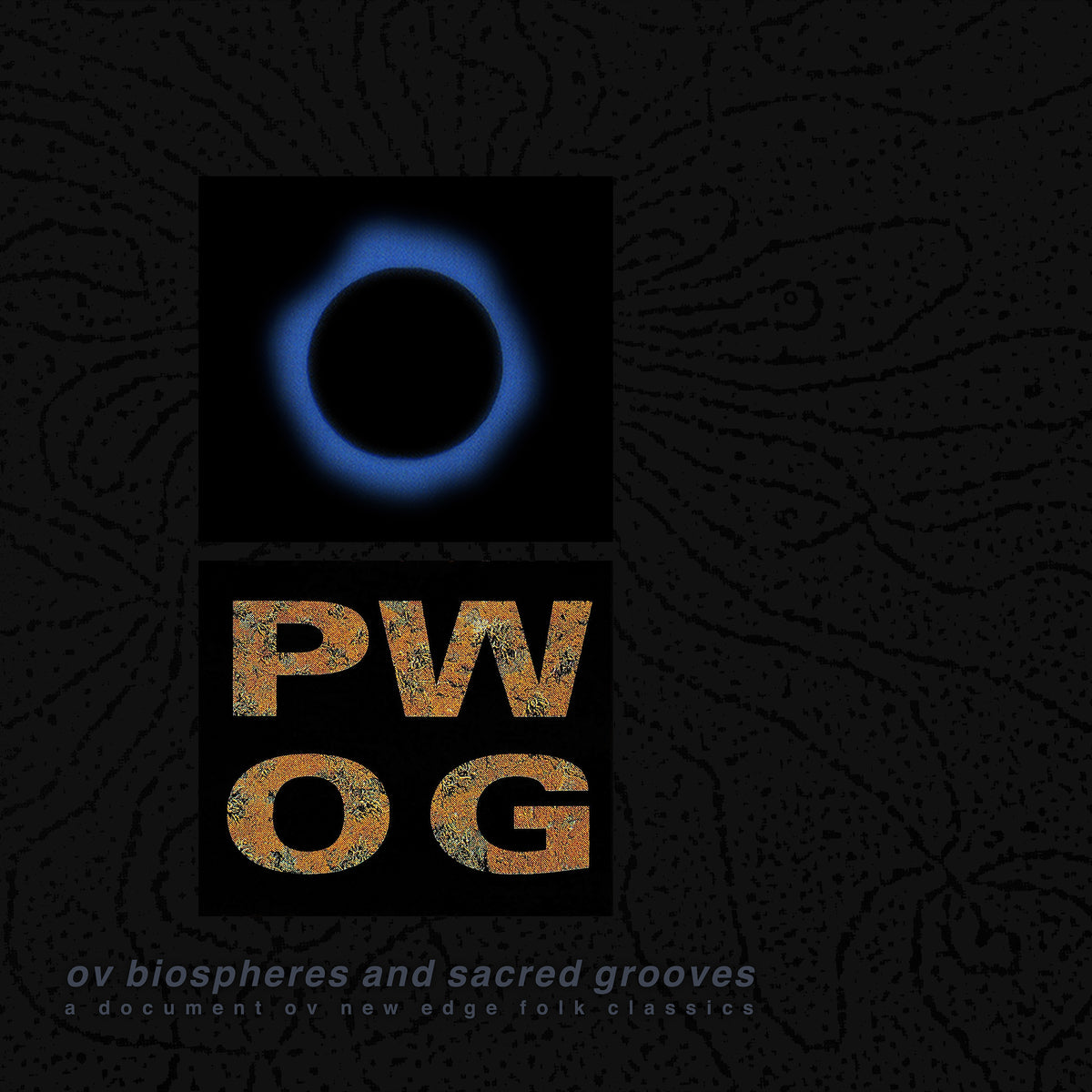 Psychick Warriors Ov Gaia - Ov Biospheres And Sacred Grooves: A Document Ov New Edge Folk Classics【近日入荷予定】