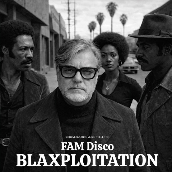 FAM Disco - Blaxploitation【近日入荷予定】