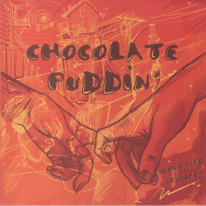 James Curd, Osunlade – Chocolate Puddin'
